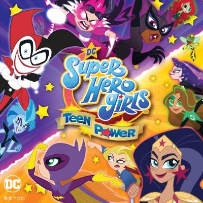 DC Super Hero Girls Teen Power