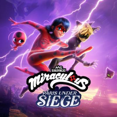 Miraculous - Paris Under Siege