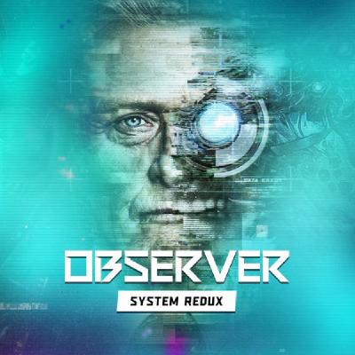 Observer: System Redux - Limited Edition